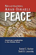 Negotiating Arab-Israeli Peace: <br>American Leadership in the Middle East