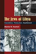 The Jews of Libya: Coexistence, Persecution, Resettlement