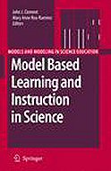 Model Based Learning and Instruction in Science 