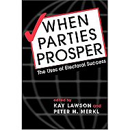 When Parties Prosper: The Uses of Electoral Success
