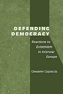 Defending Democracy: <br>Reactions to Extremism in Interwar Europe