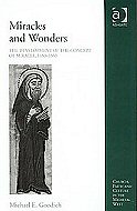 Miracles and Wonders:<br> The Development of the Concept of Miracle, 1150-1350