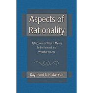 Aspects of Rationality: <br>Reflections on What it Means to be Rational and whether We Are 