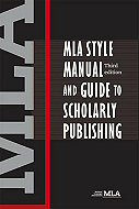 MLA Style and Guide to Scholarly Publishing 