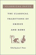 Classical Pasts: <br>The Classical Traditions of Greece and Rome