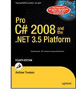 Pro C# 2008 and the .NET 3.5 Platform <br>Fourth Edition