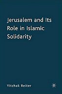 Jerusalem and its Role in Islamic Solidarity