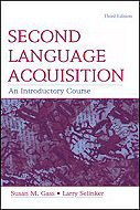 Second Language Acquisition: An Introductory Course <br>Third Edition