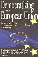 Democratizing the European Union:<br> Issues for the Twenty-First Century