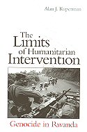 The Limits of Humanitarian Intervention: Genocide in Rwanda