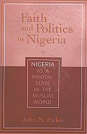 Faith and Politics in Nigeria:<br> Nigeria as a Pivotal State in the Muslim World
