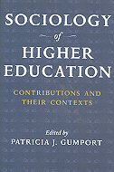 Sociology of  Higher Education: Contributions and Their Contexts 