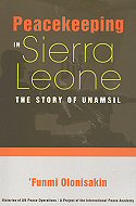 Peacekeeping in Sierra Leone  : <br> The story of UNAMSIL