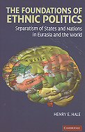 The foundations of ethnic politics :<br> separatism of states and nations in Eurasia and the World 