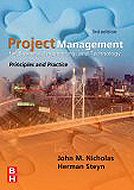 Project Management: for Business, Engineering, and Technology.<br> Principles and Practices - 3rd Edition