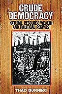 Crude Democracy: <br>Natural Resource Wealth and Political Regimes