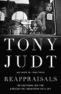Reappraisals: Reflections on the Forgotten Twentieth Century