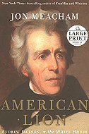 American Lion: Andrew Jackson in the White House