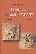 Levinas's Jewish Thought:<br>Between Jerusalem and Athens