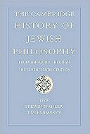 The Cambridge History of Jewish Philosophy:<br> From Antiquity through the Seventeenth Century