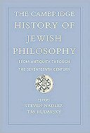 The Cambridge History of Jewish Philosophy:<br> From Antiquity through the Seventeenth Century