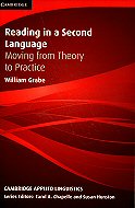 Reading in a Second Language: Moving from Theory to Practice