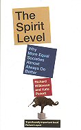 The Spirit Level: <br>Why More Equal Societies Always Do Better