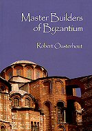 Master Builders of Byzantium