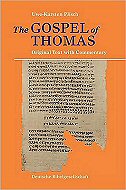 The Gospel of Thomas: Original text with Commentary 
