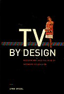 TV by Design: Modern Art and the Rise of Network Television