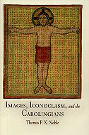 Images, Iconoclasm, and the Carolingians