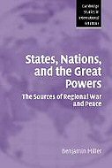States, Nations, and the great Powers: <br>The Sources of Regional War and Peace