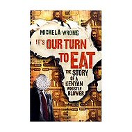 It's Our Turn to Eat: The Story of a Kenyan Whistle-Blower