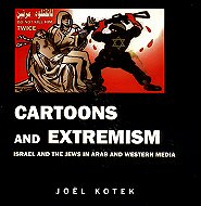 Cartoons and extremism : Israel and the Jews in Arab and Western media 