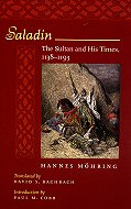 Saladin: The Sultan and his times, 1138-1193