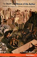 The Death and Return of the Author: <br>Criticism and Subjectivity in Barthes, Foucault and Derrida