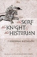 The Serf, the knight, and the Historian