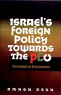 Israel's Foreign Policy Towards the PLO: <br>The Impact of Globalization