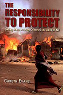 The responsibility to Protect: Ending Mass Atrocity Crimes Once and for All