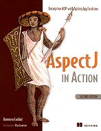 AspectJ in action :<br>Enterprise AOP with Spring Applications 