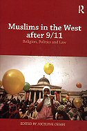 Muslims in the West after 9/11: Religion, Politics and Law 
