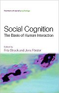 Social Cognition: the Basis of Human Interaction
