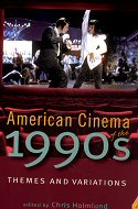 American Cinema of the 1990s: Themes and Variations