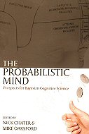 The Probabilistic Mind: Prospects for Bayesian Cognitive Science