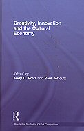 Creativity, Innovation, and the cultural Economy