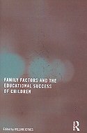 Family Factors and the Educational Success of Children 