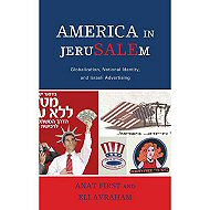 America in JeruSALEm: Globalization, National Identity, and Israeli Advertising 