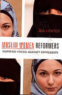 Muslim Women Reformers: Inspiring Voices Against Oppression