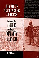 Lincoln's Gettysburg Address: Echoes of the Bible and Book Common Prayer