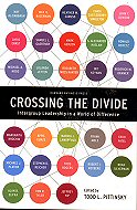 Crossing the Divide: Intergroup Leadership in a World of Difference